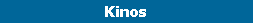 Kinos